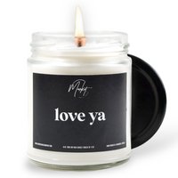 LOVE YA -  SOY CANDLE