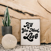 All You Need Is Love Wood Sign