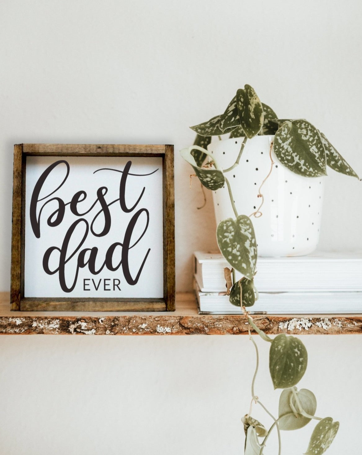 Best Dad Ever Mini Wood Sign