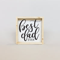 Best Dad Ever Mini Wood Sign