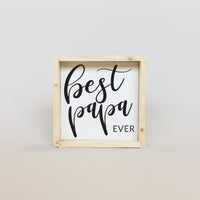 Best Papa Ever Mini Wood Sign