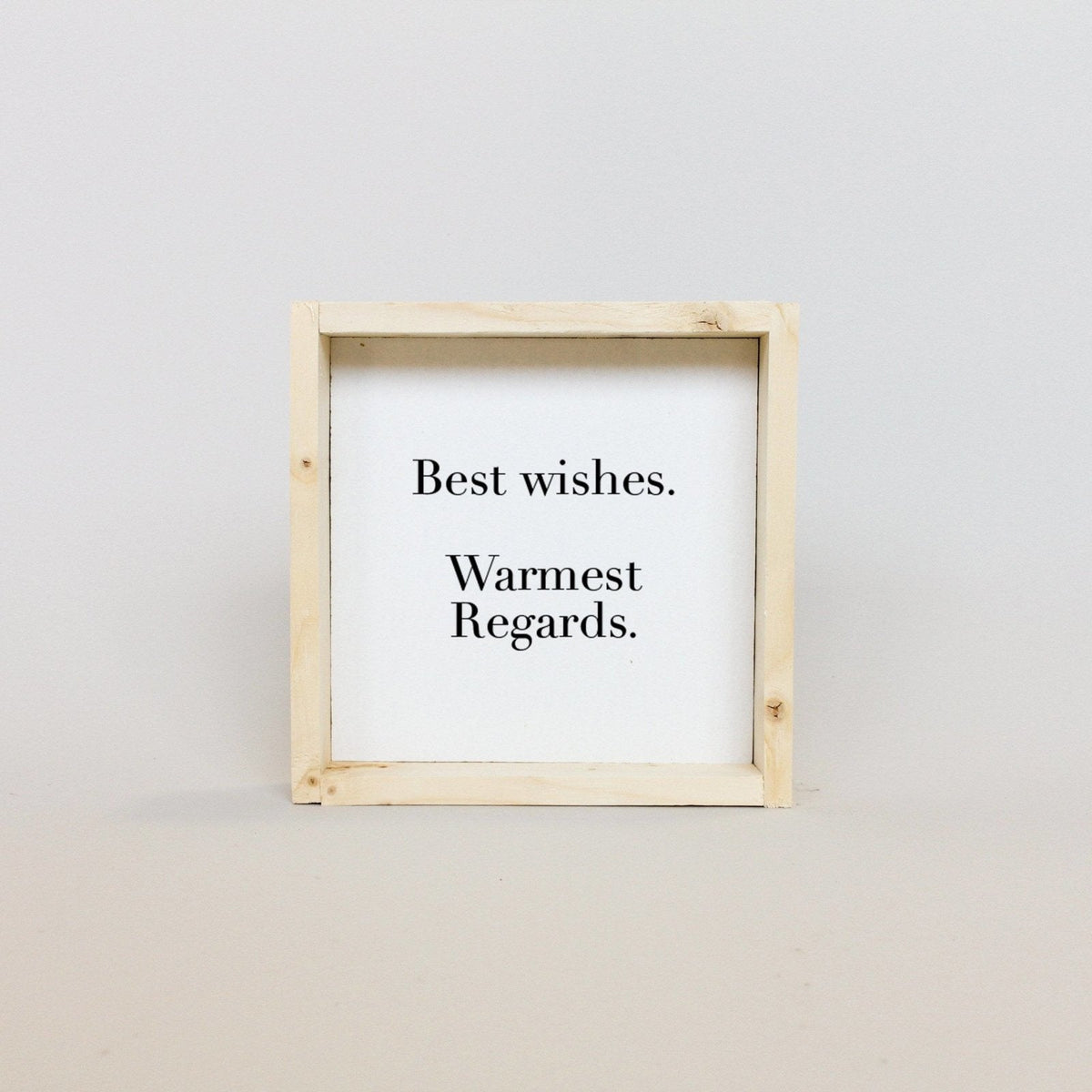 Best Wishes, Warmest Regards Mini Wood Sign