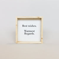 Best Wishes, Warmest Regards Mini Wood Sign