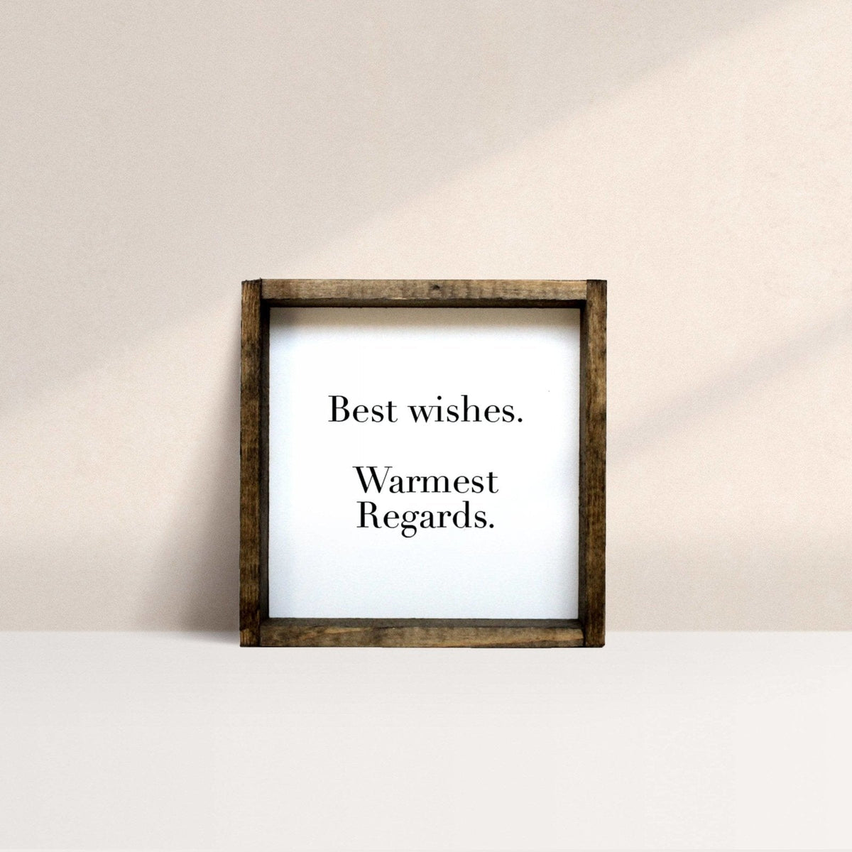 Best Wishes, Warmest Regards Mini Wood Sign