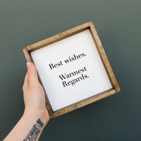 Best Wishes, Warmest Regards Mini Wood Sign