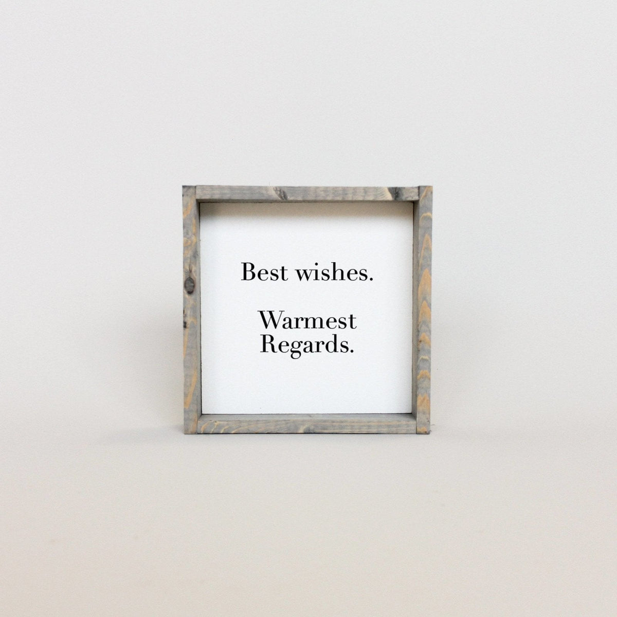 Best Wishes, Warmest Regards Mini Wood Sign