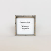 Best Wishes, Warmest Regards Mini Wood Sign