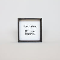 Best Wishes, Warmest Regards Mini Wood Sign