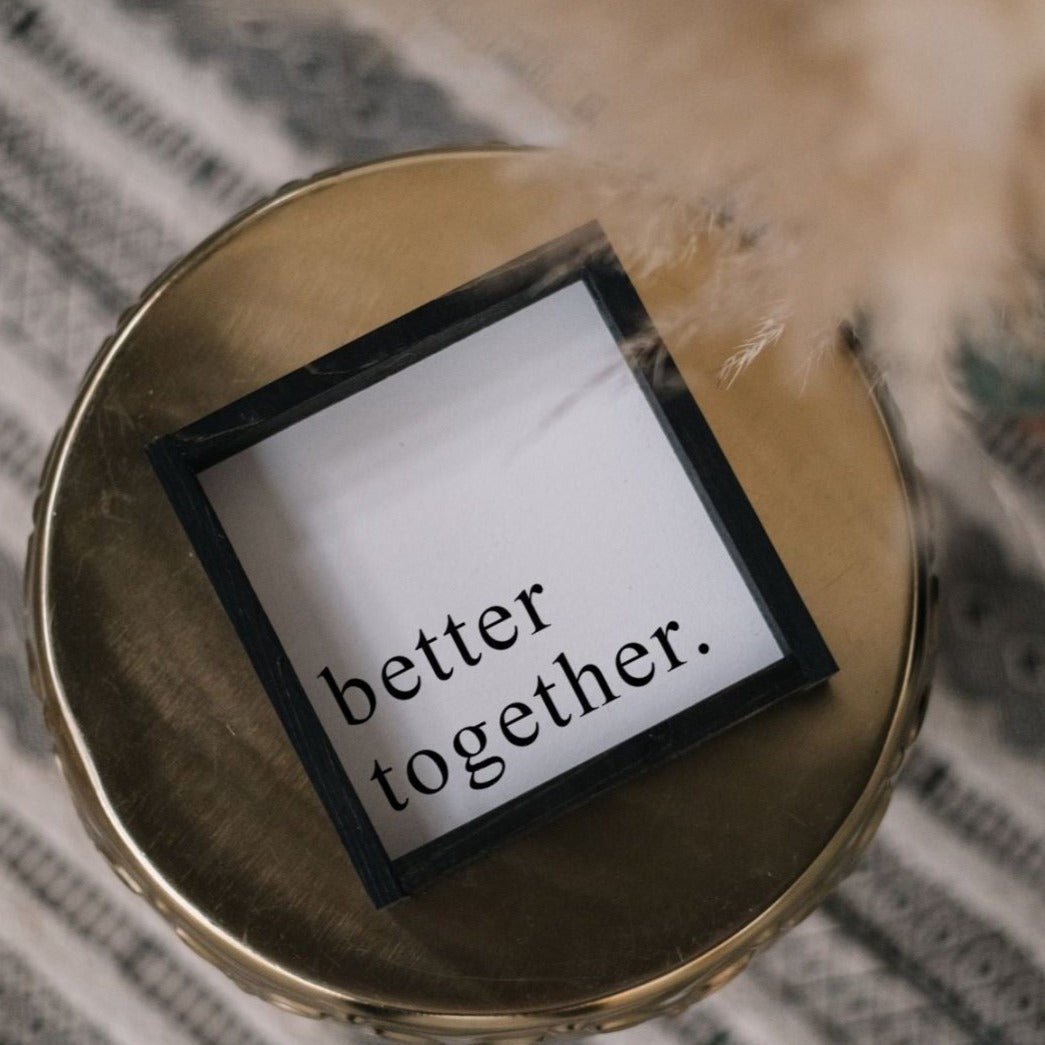 Better Together Mini Wood Sign