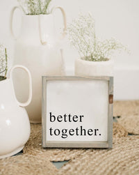 Better Together Mini Wood Sign