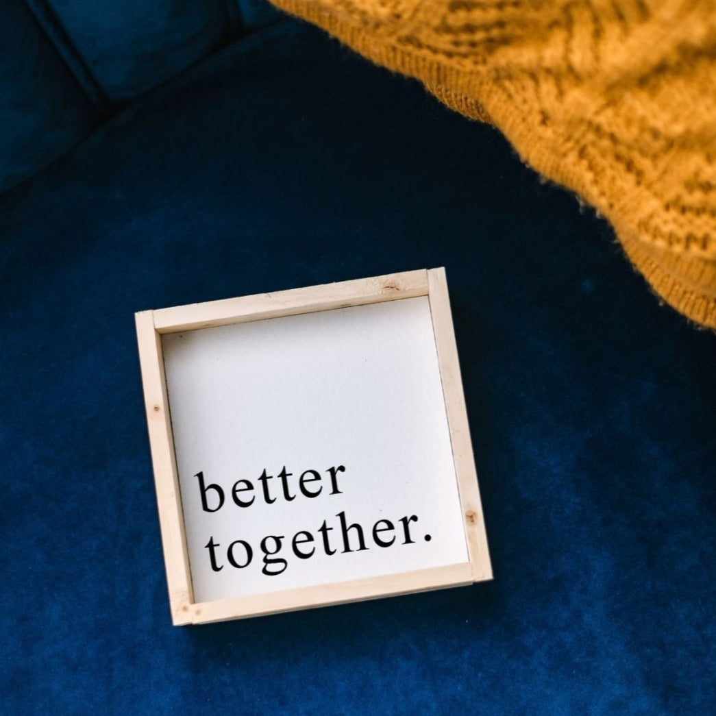 Better Together Mini Wood Sign