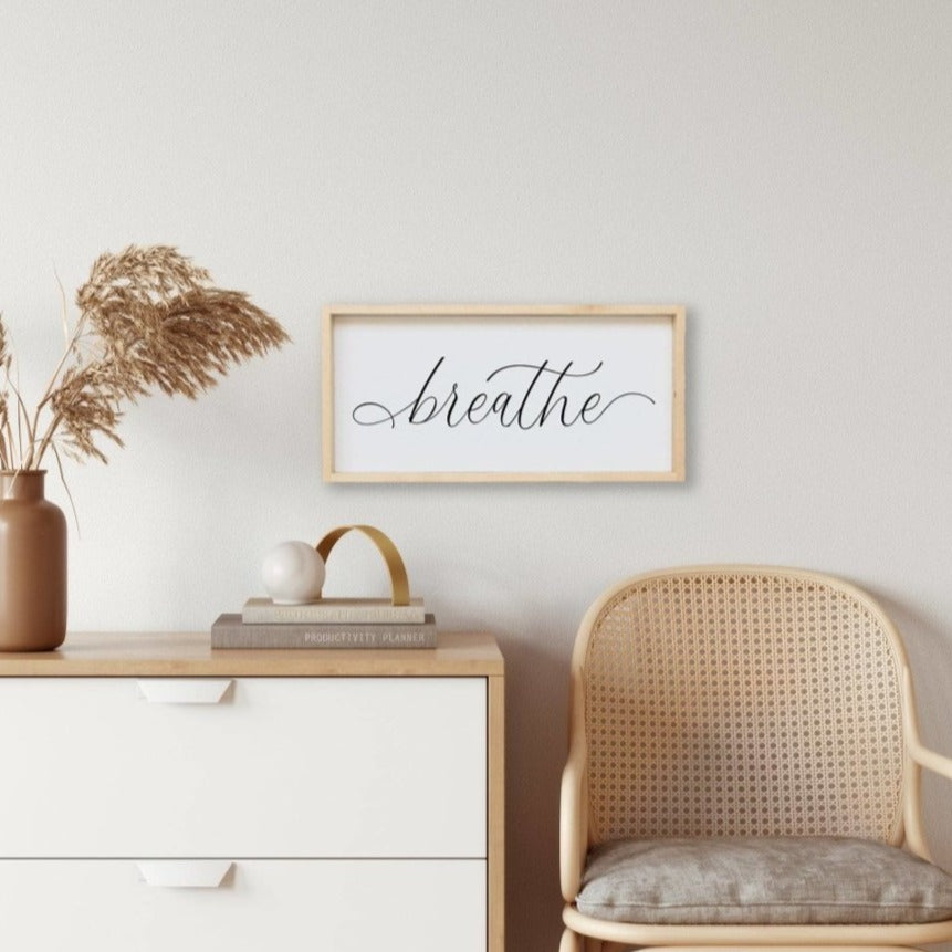 Breathe Wood Sign