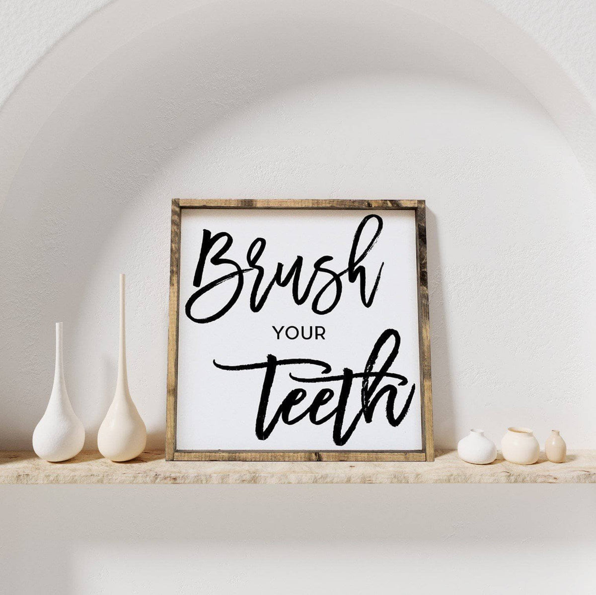 Brush Your Teeth Wood Sign