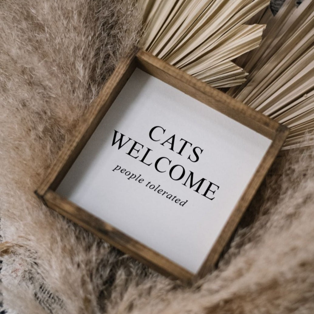 Cats Welcome (People Tolerated) Mini Wood Sign