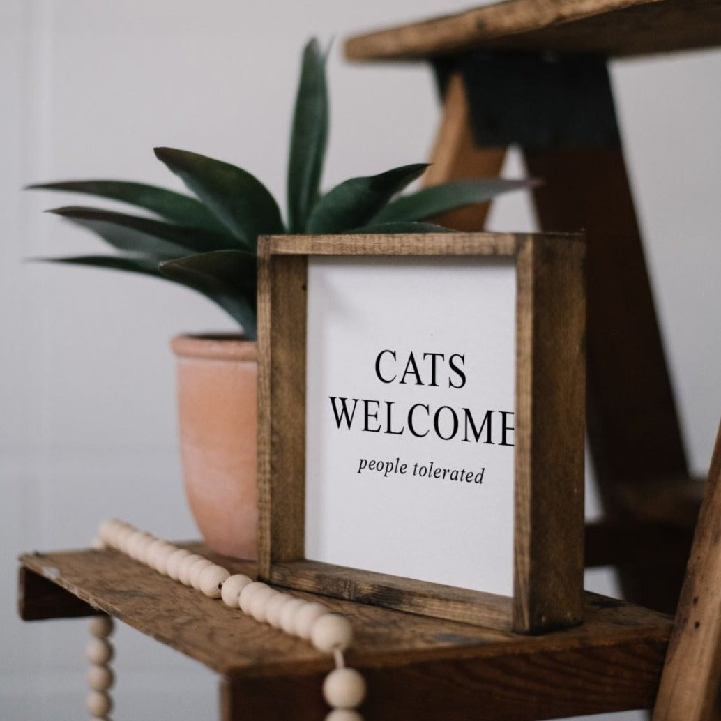 Cats Welcome (People Tolerated) Mini Wood Sign