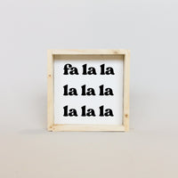 Fa La La La La Wood Sign