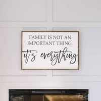 Family Is Not an Important Thing Wood Sign