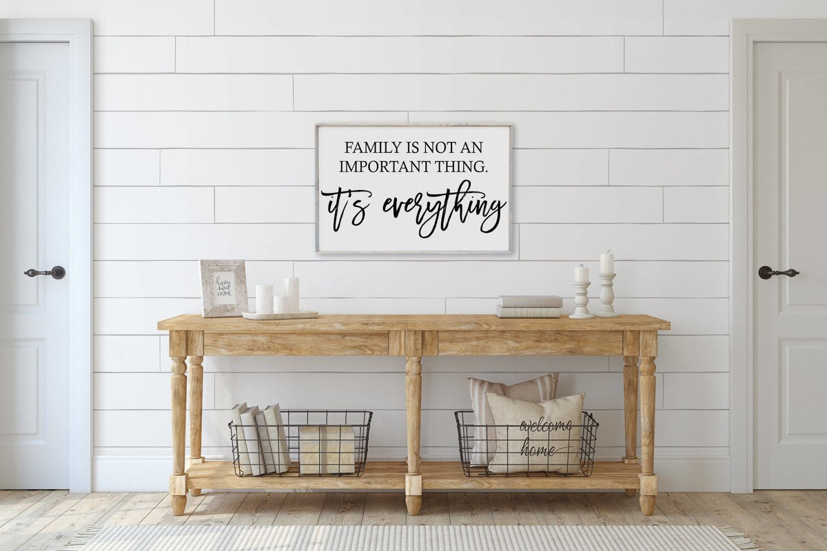 Family Is Not an Important Thing Wood Sign