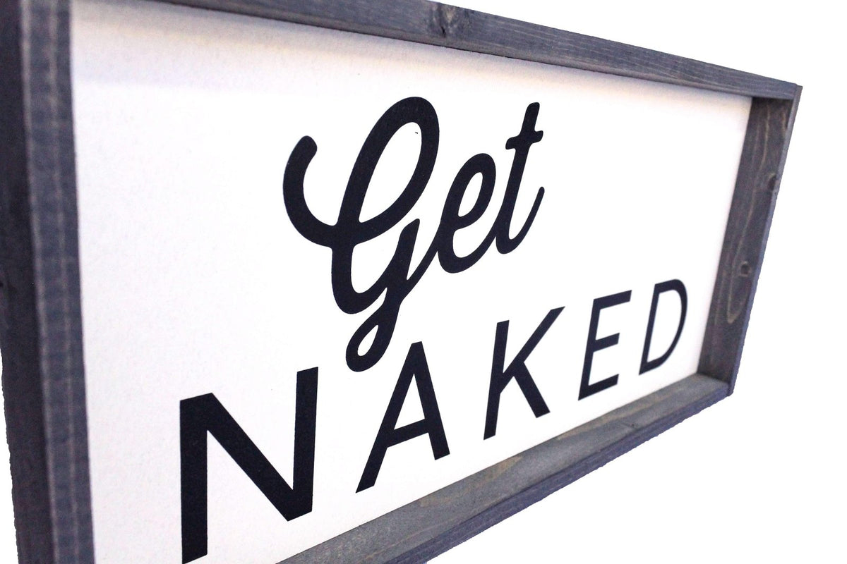 Panneau en bois « Get Naked »