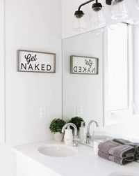 Get Naked Wood Sign