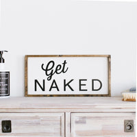 Panneau en bois « Get Naked »