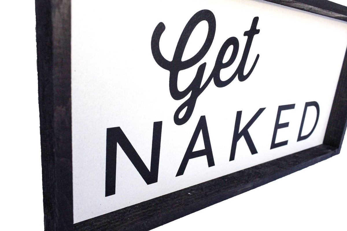 Panneau en bois « Get Naked »