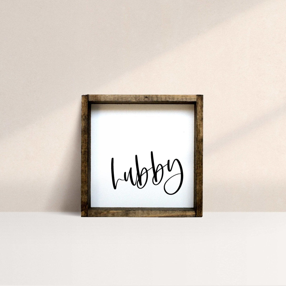 Hubby Wood Sign