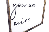 I Am Yours, You Are Mine Set Wood Sign(s)