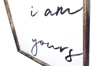 I Am Yours, You Are Mine Set Wood Sign(s)