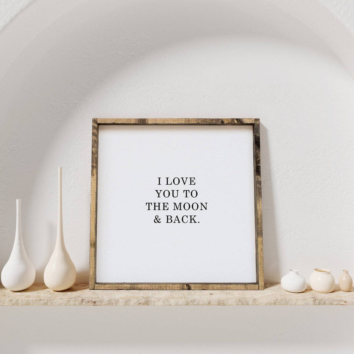 I Love You to the Moon & Back Wood Sign