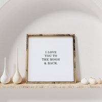 I Love You to the Moon & Back Wood Sign