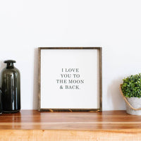 I Love You to the Moon & Back Wood Sign