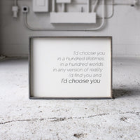 I'd Choose You Wood Sign