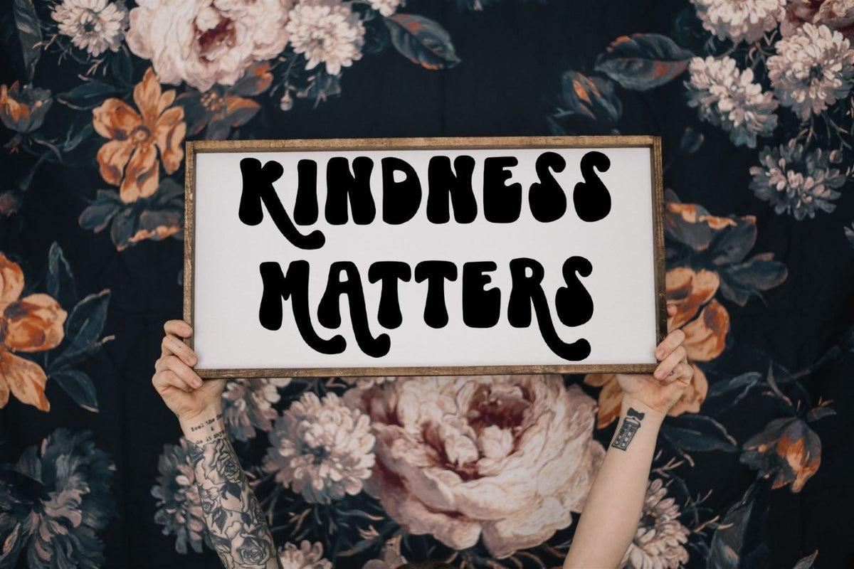 Kindness Matters Wood Sign