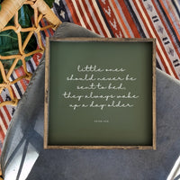 Little Ones Should Never Be Sent to Bed - Peter Pan Wood Sign