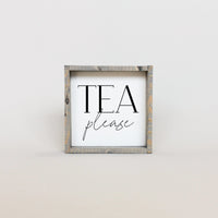 Tea Please Wood Sign