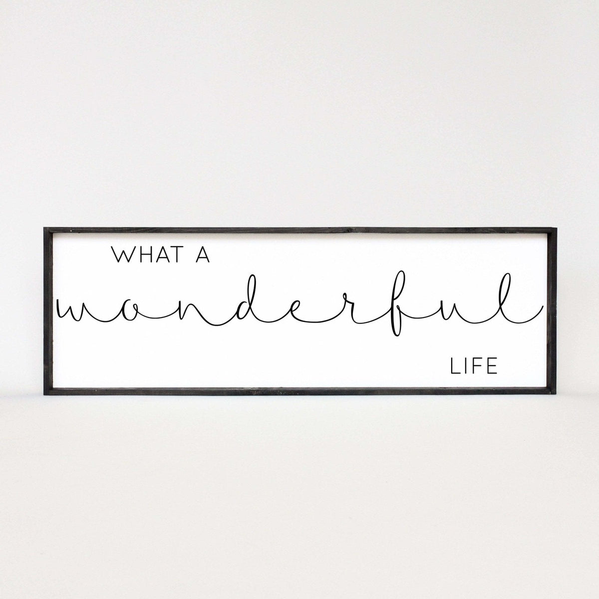 What a Wonderful Life Wood Sign