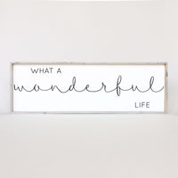 What a Wonderful Life Wood Sign