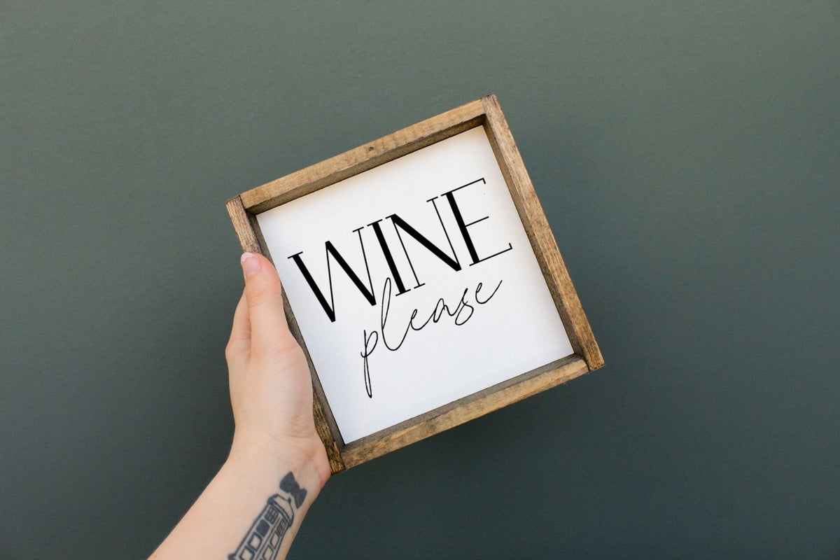 Wine Please Wood Sign