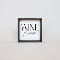 Wine Please Wood Sign