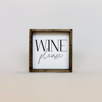 Wine Please Wood Sign