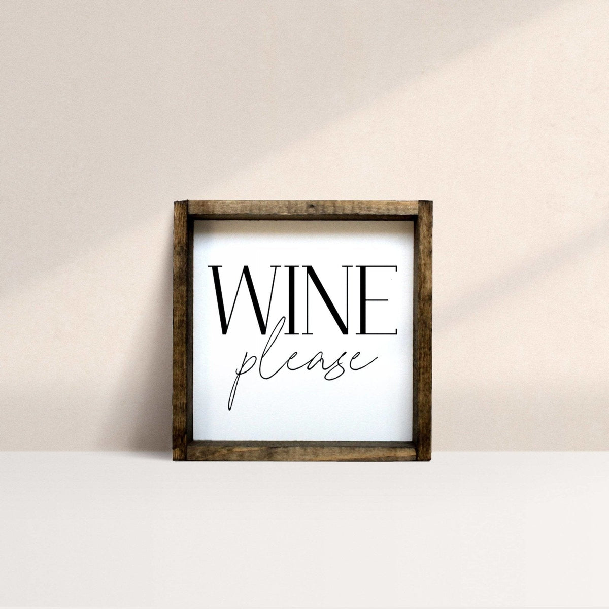 Wine Please Wood Sign