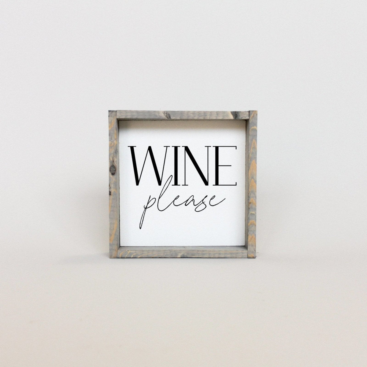 Wine Please Wood Sign