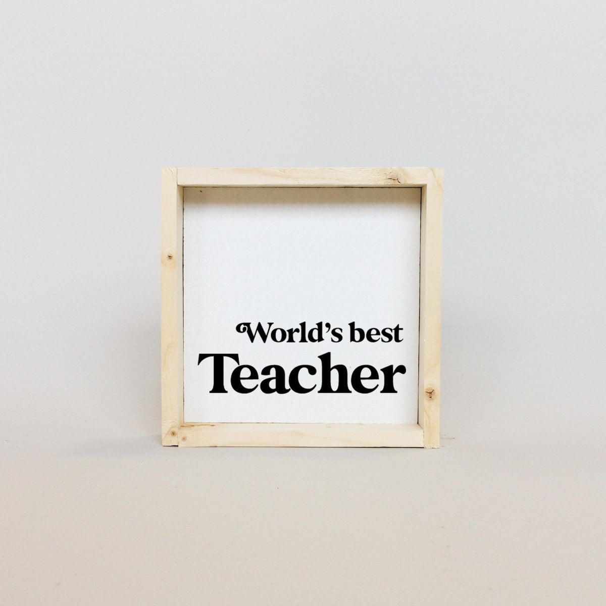 World's Best Teacher Wood Sign