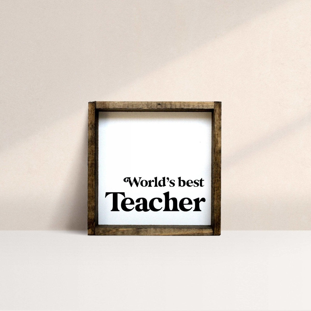 World's Best Teacher Wood Sign